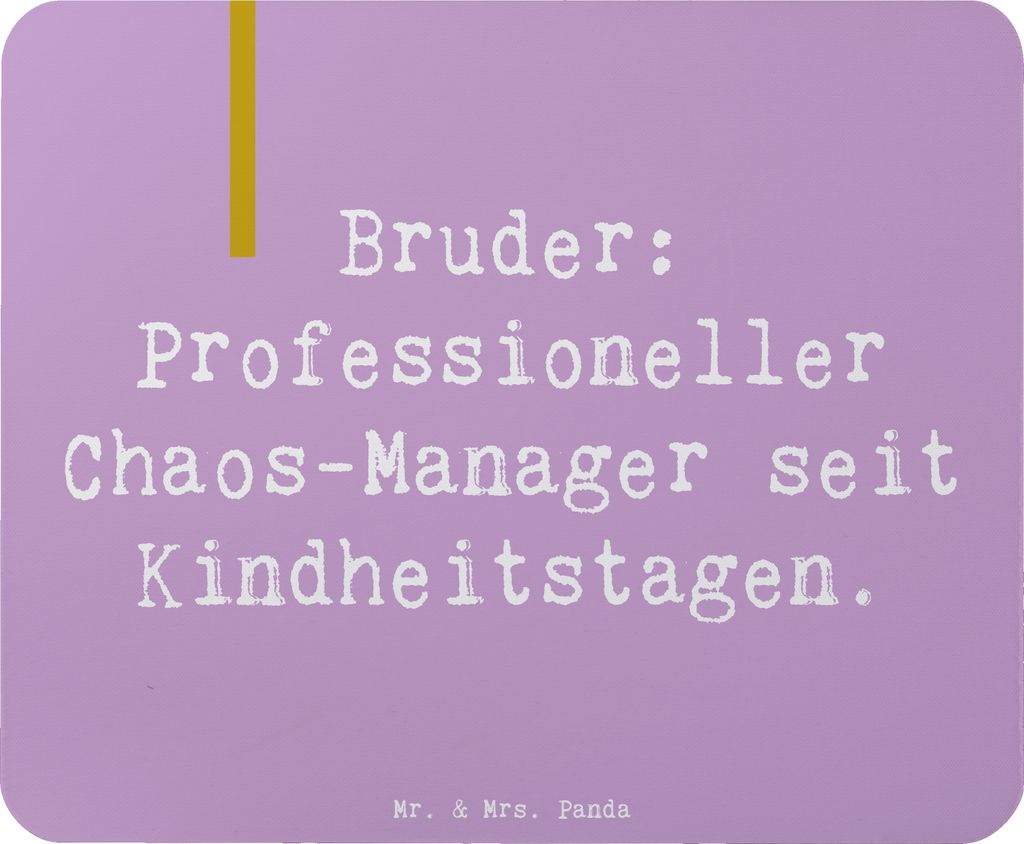 Mr. & Mrs. Panda Mousepad Spruch Bruder Chaos-Manager - Lavendeltraum - Geschenk, herzerwärmende Sprüche, Mouse Pad, Jubiläen, Chaos, pc mausunt...