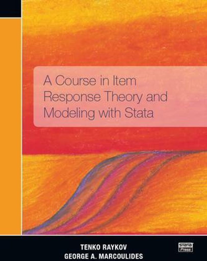 A Course in Item Response Theory and Modeling with Stata