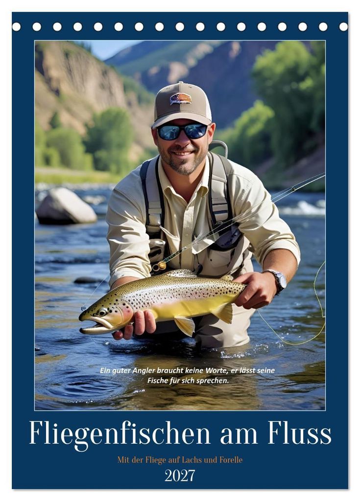 Fliegenfischen am Fluss (Tischkalender 2027 DIN A5 hoch), CALVENDO Monatskalender