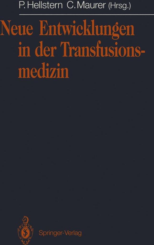 Neue Entwicklungen in der Transfusionsmedizin