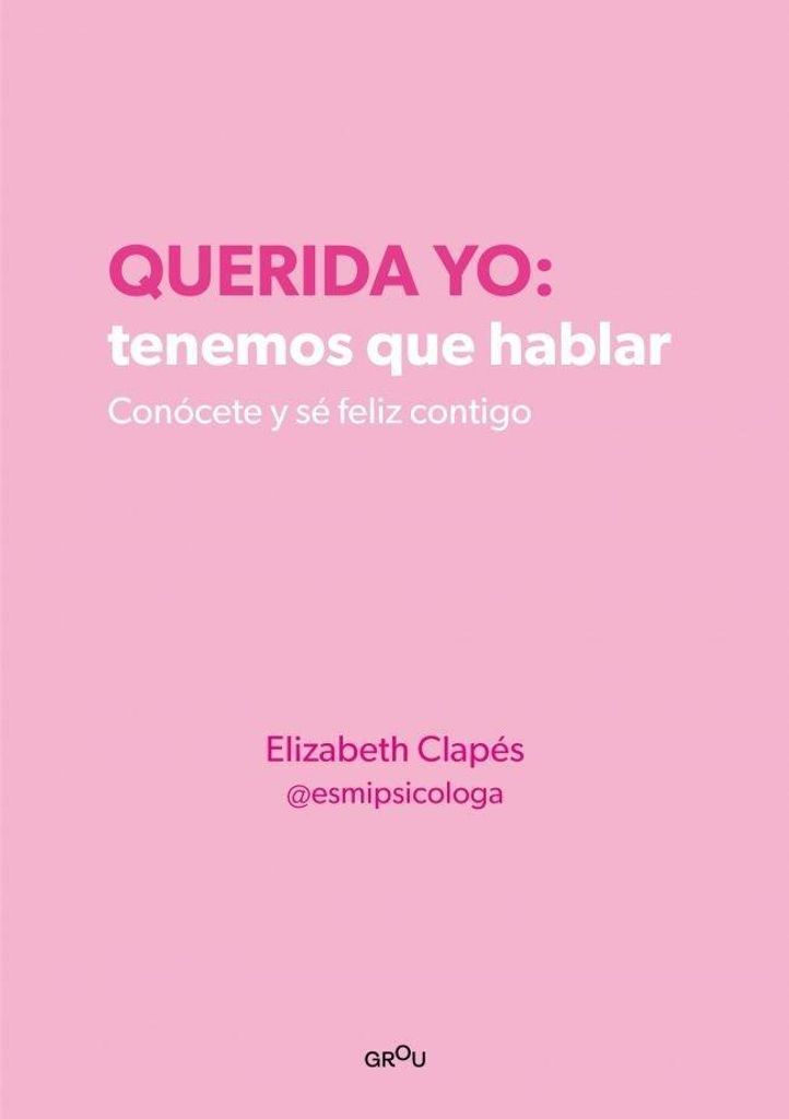 Querida yo: tenemos que hablar