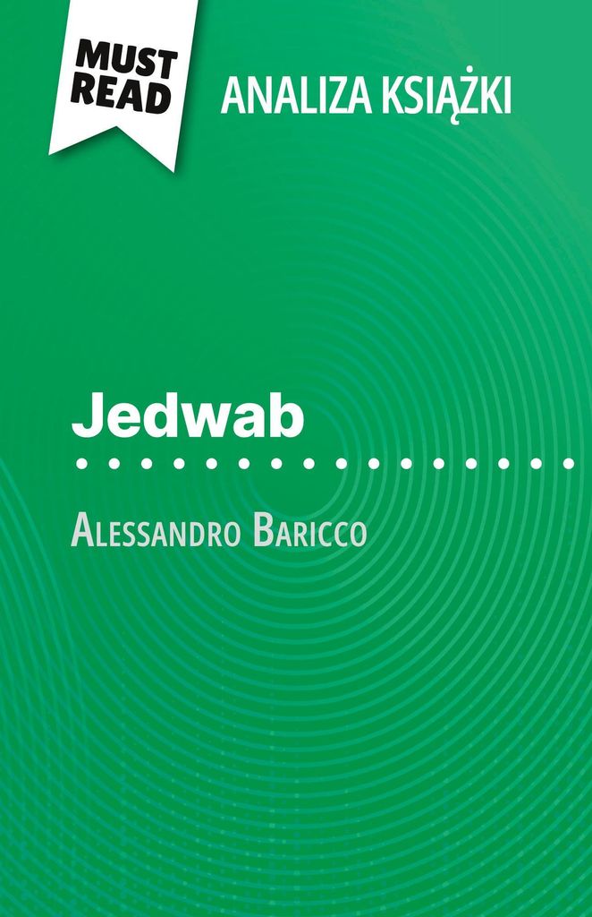 Jedwab ksi¿¿ka Alessandro Baricco (Analiza ksi¿¿ki)