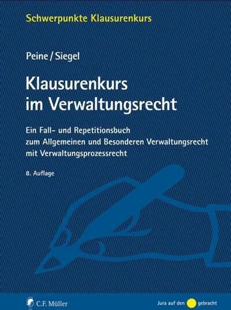 Klausurenkurs im Verwaltungsrecht : Guide complet de cas pratiques