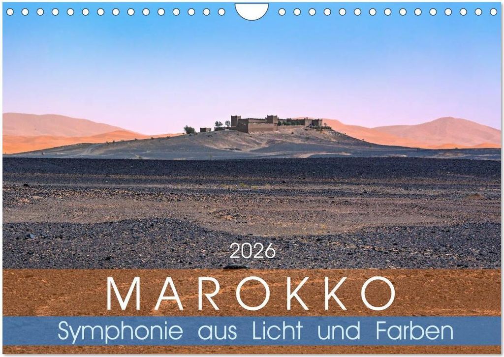Marokko – Symphonie aus Licht und Farben (Wandkalender 2026 DIN A4 quer), CALVENDO Monatskalender