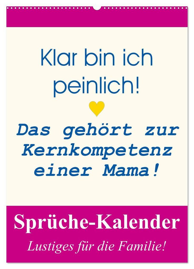 Sprüche-Kalender. Lustiges für die Familie! (Wandkalender 2027 DIN A2 hoch), CALVENDO Monatskalender