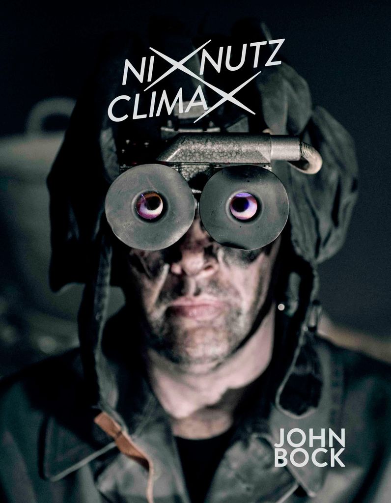John Bock. NIXNUTZ CLIMAX