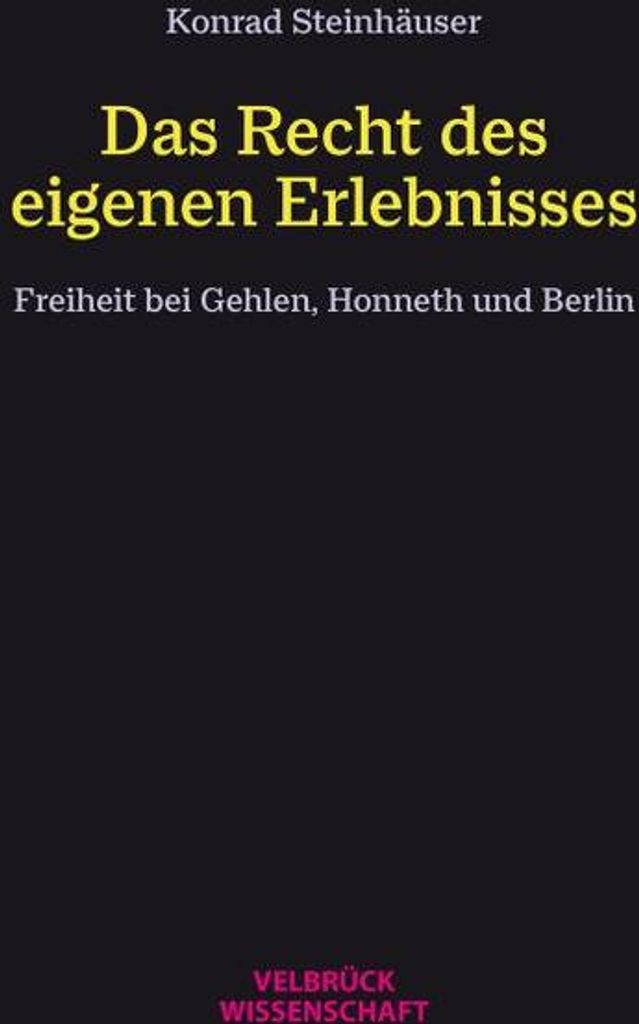Das Recht des eigenen Erlebnisses