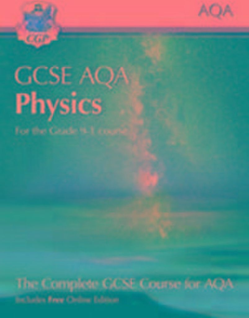 New GCSE Physics AQA Student Book (includes Online Edition, Videos and Answers): perfect course companion for the 2025 and 2026 exams