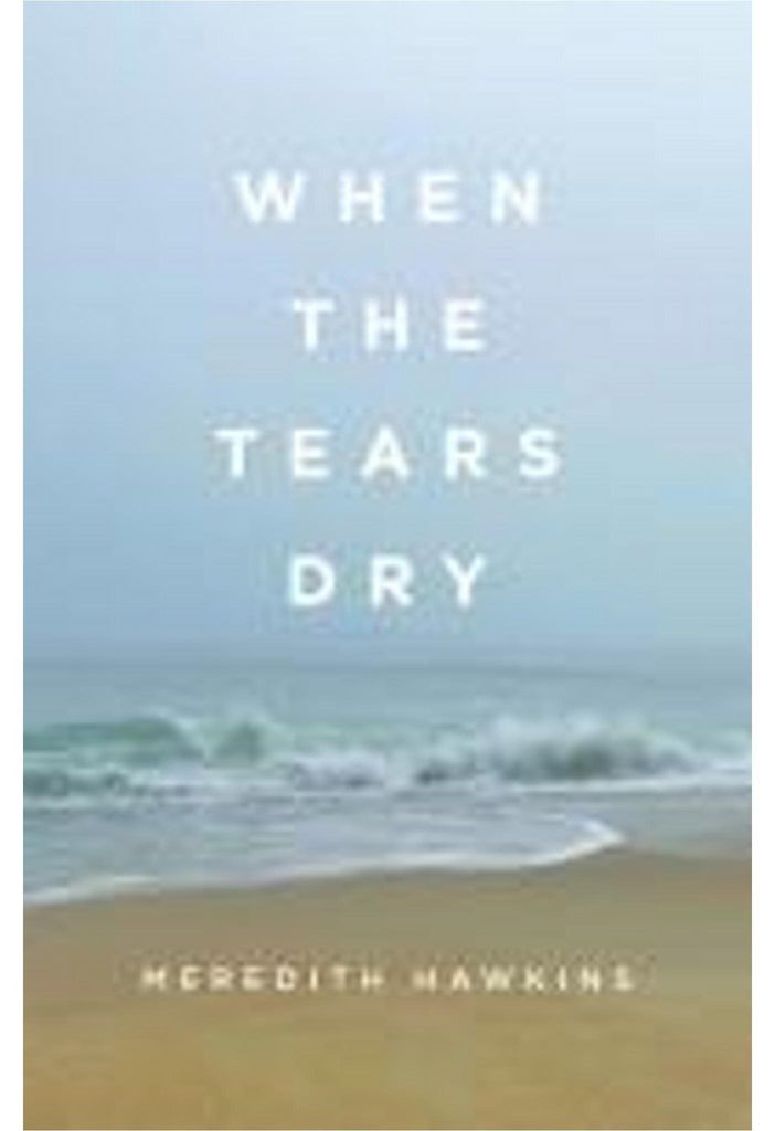 When the Tears Dry