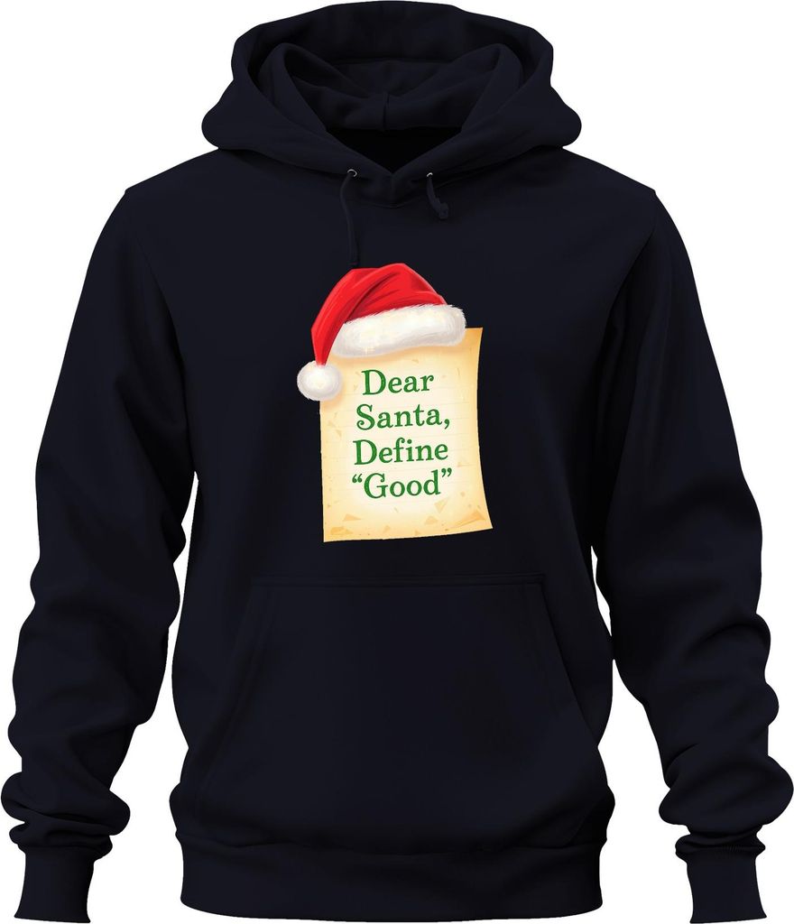Dear Santa Define Good Christmas Funny Holiday Gift Uni Hoodie Kapuzenpullover, Navy, XL