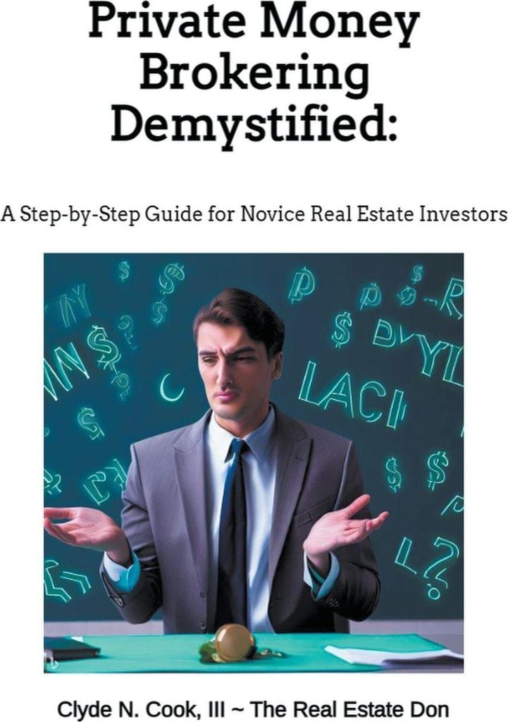 Private Money Brokering Demystified