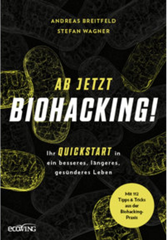 Ab jetzt Biohacking!