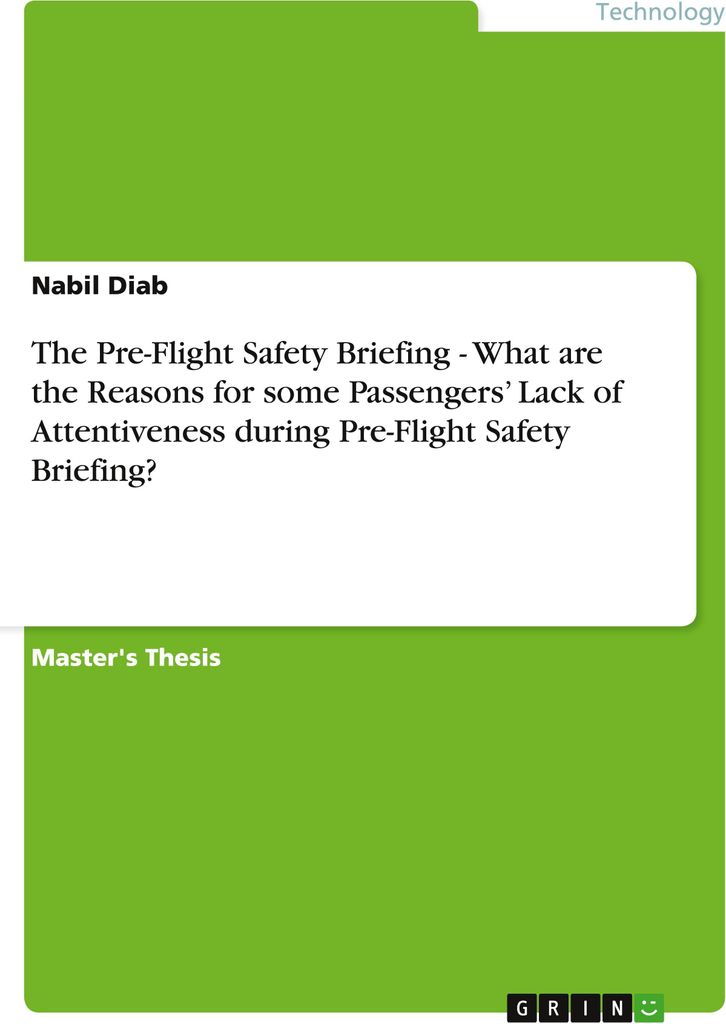 The Pre-Flight Safety Briefing - What are the Reasons for some Passengers' Lack of Attentiveness during Pre-Flight Safety Briefing?