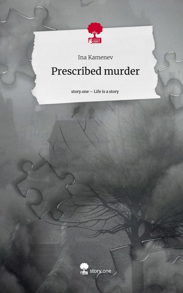 Verordneter Mord. Das Leben ist eine Geschichte - story.one