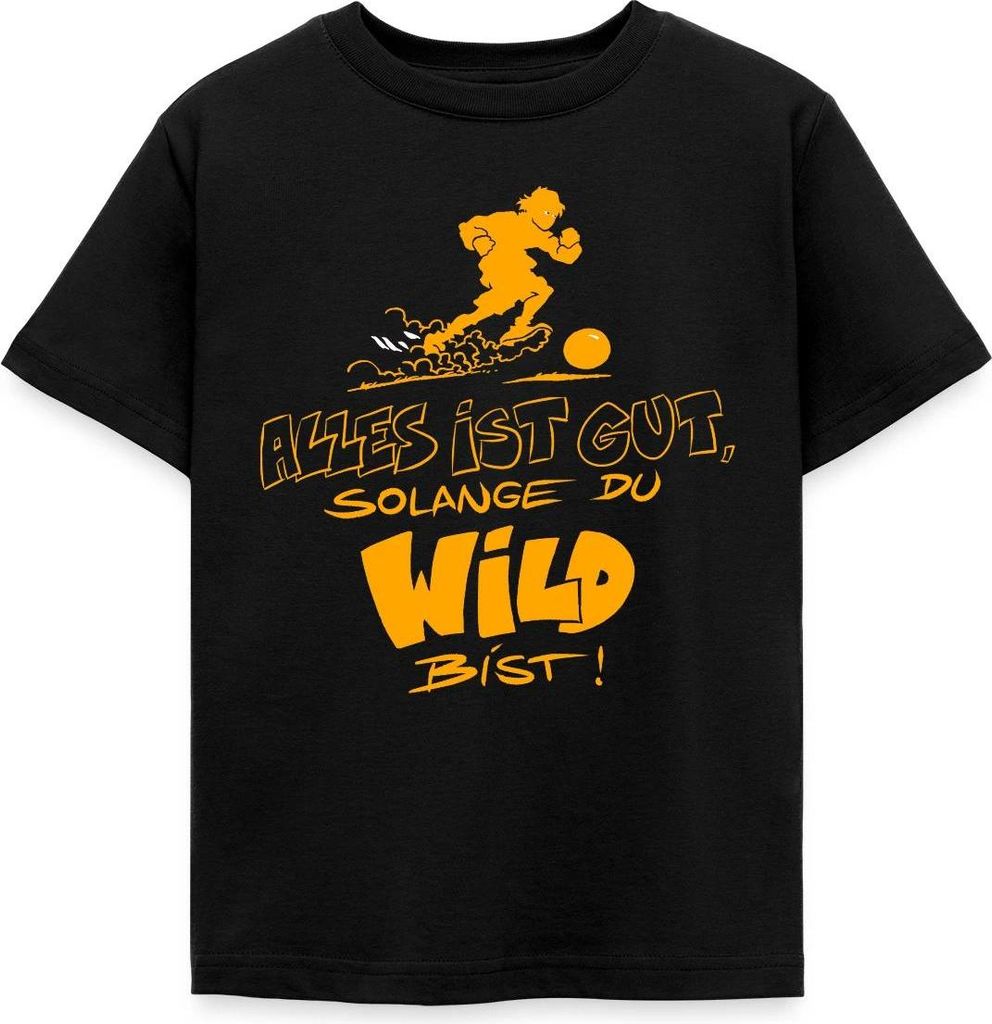 Spreadshirt Die Wilden Kerle Spruch Motto Kinder T-Shirt, 122/128 (7-8 Jahre), Schwarz