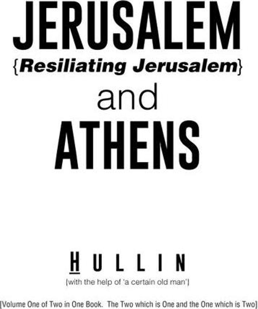 Jerusalem {Resiliating Jerusalem} and Athens