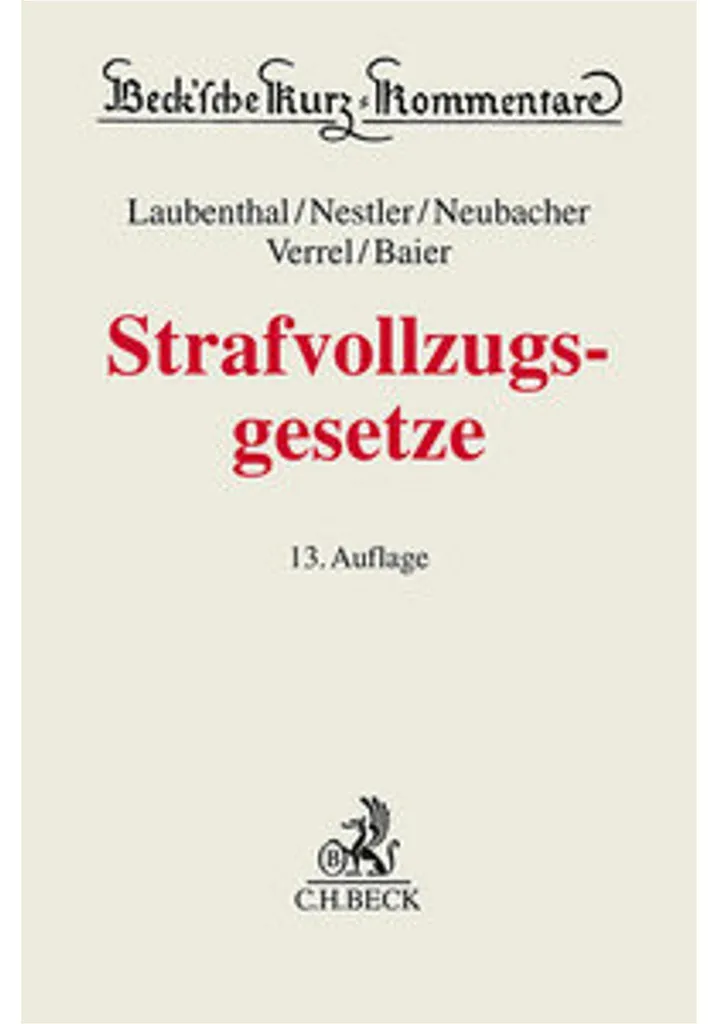 Strafvollzugsgesetze : Code de l'exécution des peines allemand complet