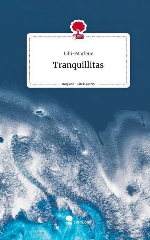 Tranquillitas. Life is a Story - story.one