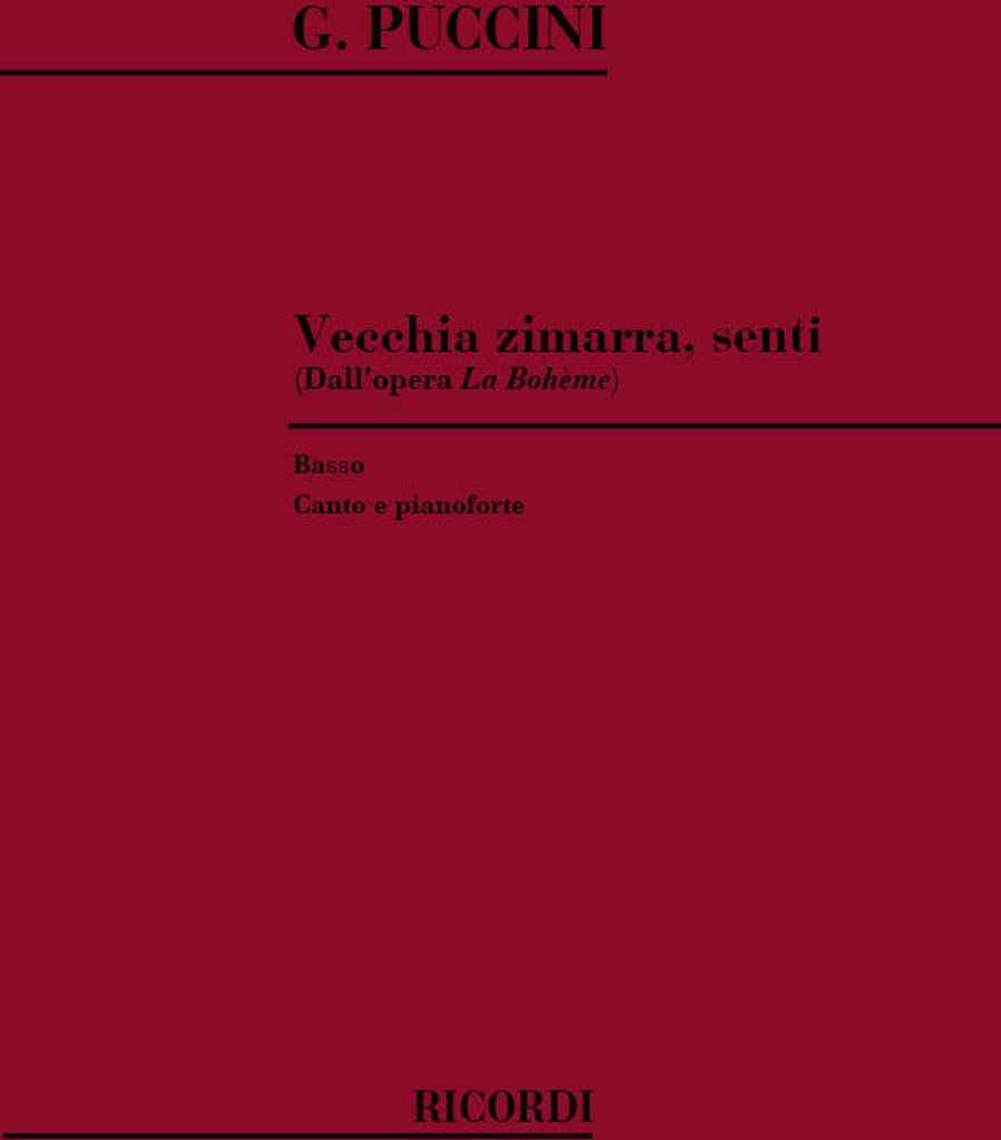Vecchia Zimarra Senti (la Boheme) per canto (basso) e pianoforte