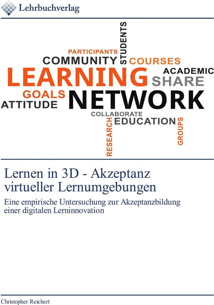 Lernen in 3D - Akzeptanz virtueller Lernumgebungen