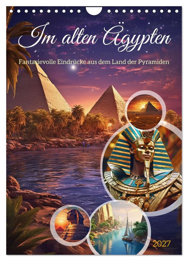 Im alten Ägypten (Wandkalender 2027 DIN A4 hoch), CALVENDO Monatskalender