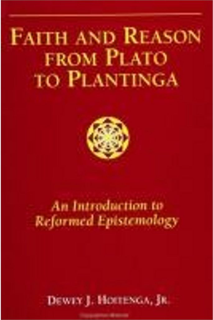 Faith and Reason from Plato to Plantinga