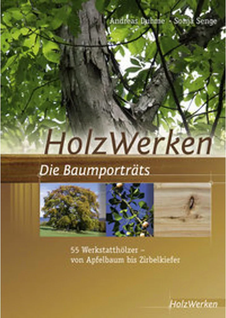 HolzWerken Die Baumporträts : Guide complet des essences de bois d'élite