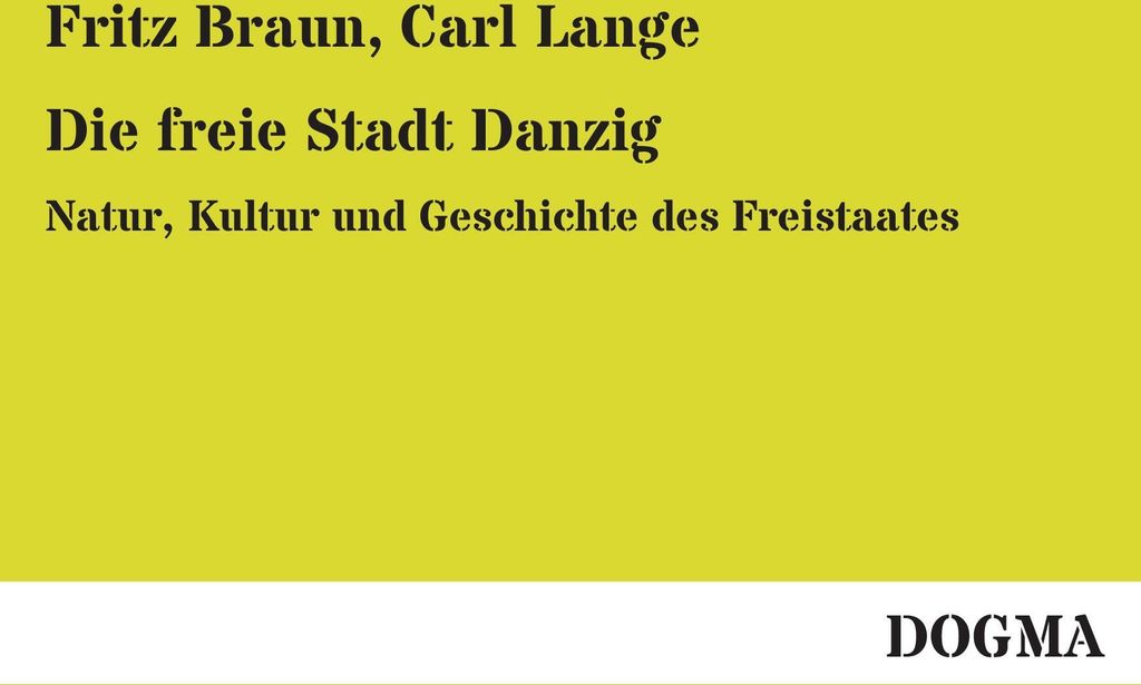 Die freie Stadt Danzig