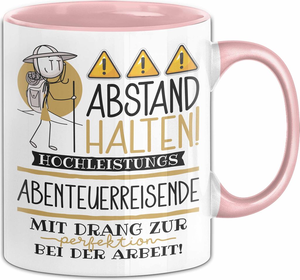 Abenteuerreisende Tasse Geschenk Lustig Abstand Halten Hochleistungs-Abenteuerreisende Mit Drang Zur Perfektion Bei Der Arbeit (Rosa)