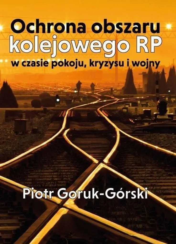 Prévenir les risques ferroviaires : Ochrona obszaru kolejowego RP en paix