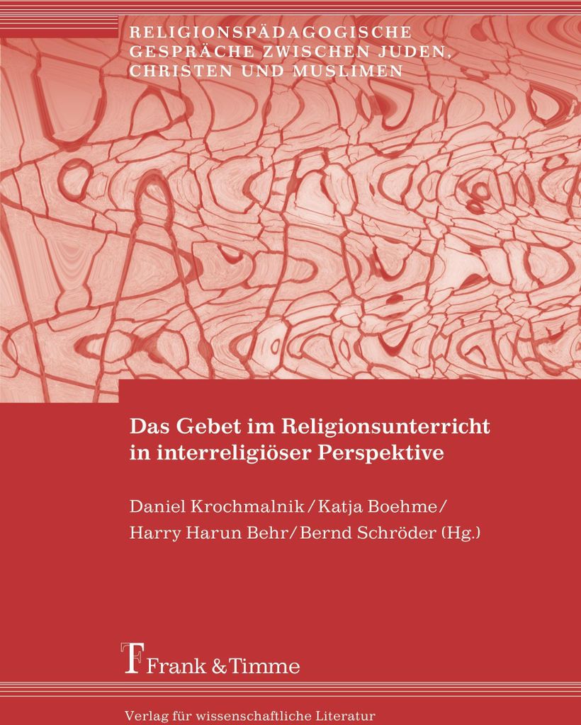 Das Gebet im Religionsunterricht in interreligiöser Perspektive