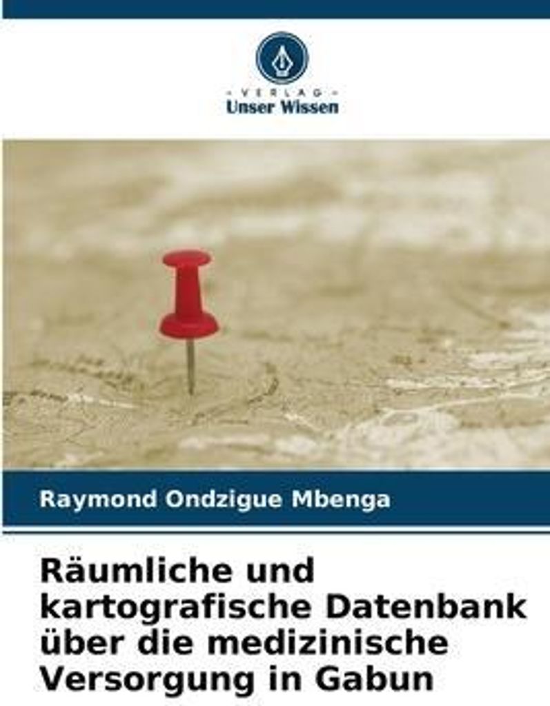 Räumliche und kartografische Datenbank über die medizinische Versorgung in Gabun