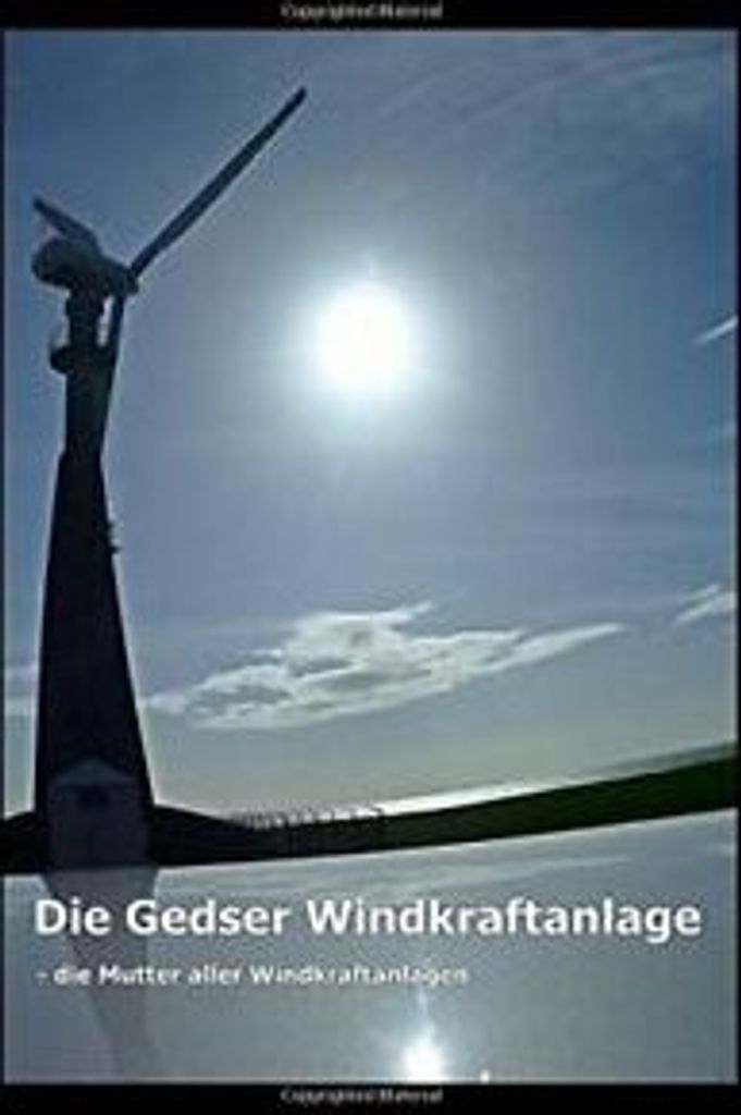 Die Gedser Windkraftanlage:- die Mutter aller W. Ahrenkiel, Gitte.=.