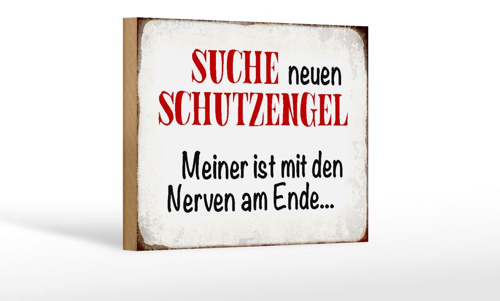 Holzschild Spruch 18x12cm suche neuen Schutzengel Schild