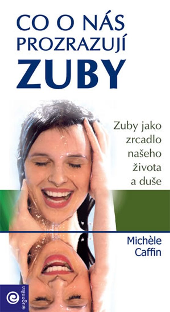Co o nás prozrazují zuby - Zuby jako zrcadlo našeho Obrázek produktu 