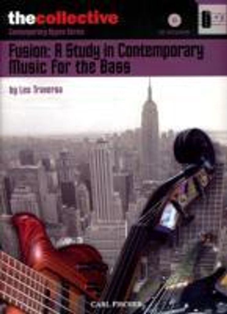 Fusion: A Study in Contemporary Music for the Bass: The Collective: Contemporary Styles Series