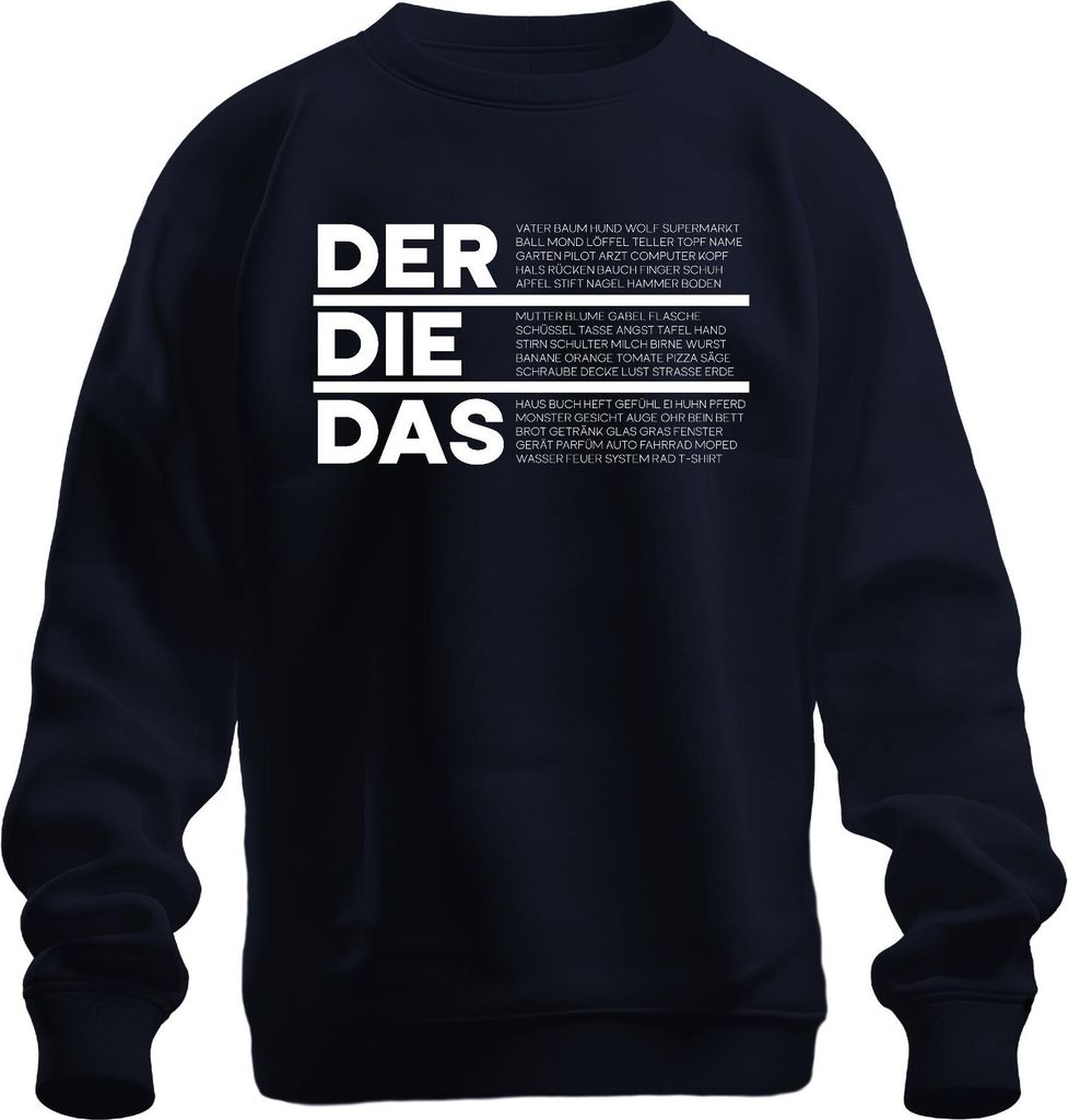 DER DIE DAS Deutsch Grammatik Artikel Lustig Spruch Ironie Sarkasmus Uni Sweatshirt Pullover, Navy, L