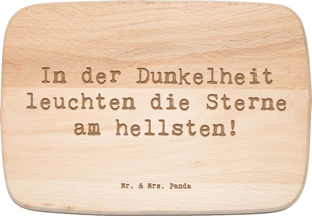 Mr. & Mrs. Panda Schneidebrett Spruch Angst vor Dunkelheit überwinden - Transparent - Geschenk, Wohlfühlprodukte, Dunkle Zeiten, Holzbrett, jause...