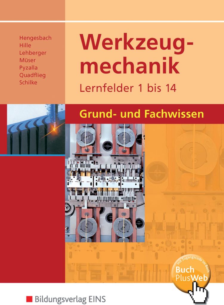 Werkzeugmechanik. Lernfelder 1-14: Grund- und Fachwissen