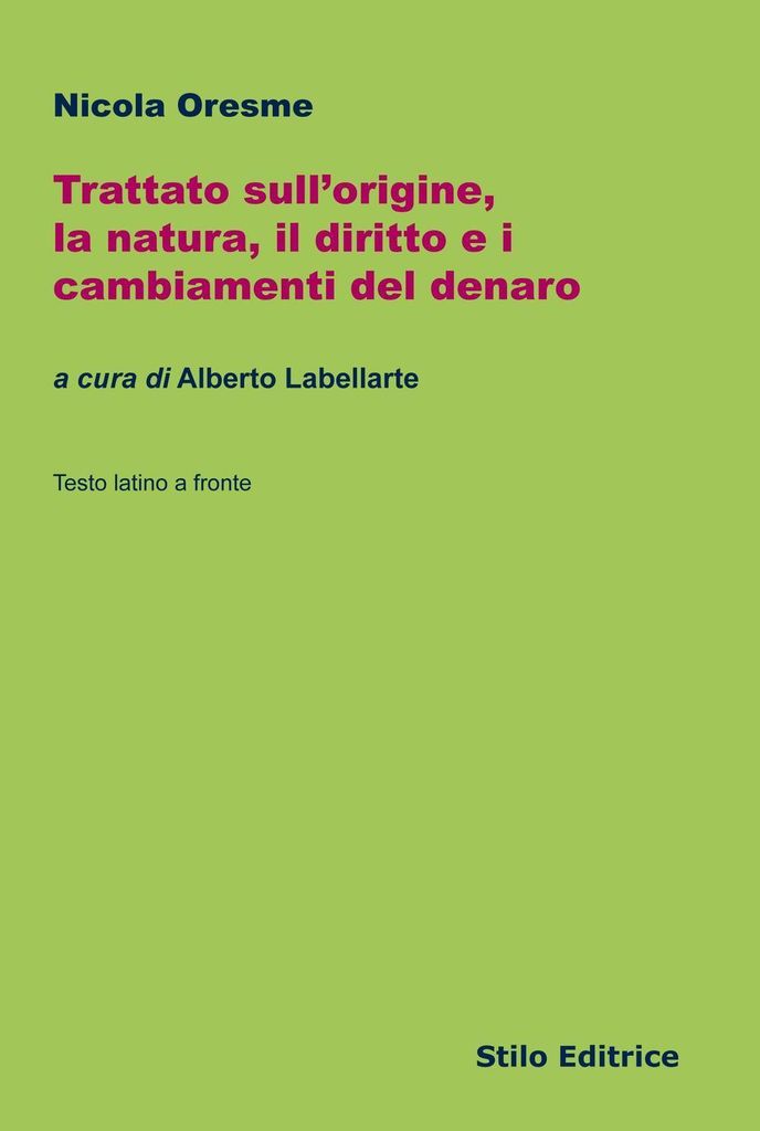 Oresme, N: Trattato sull'origine, la natura, il diritto e i