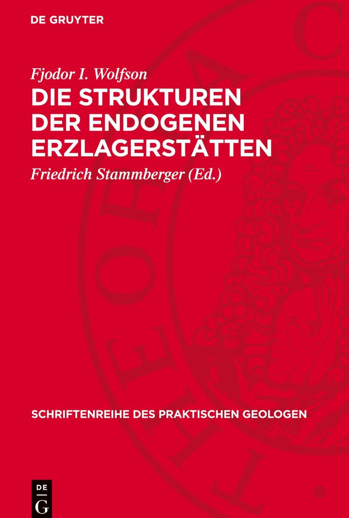 Die Strukturen der endogenen Erzlagerstätten
