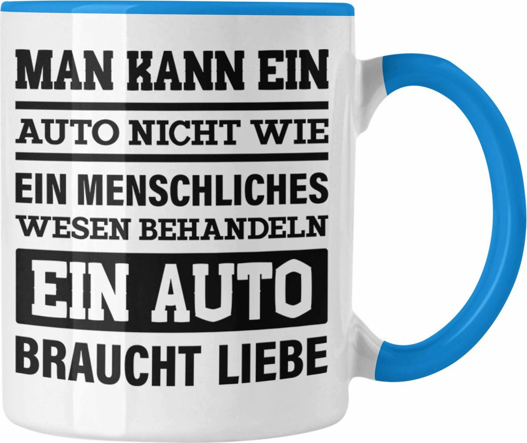 Trendation - Autotuner Tasse Geschenke Autotuner Geschenkidee Autoliebhaber Tasse für Männer Autofan Kaffeetasse (Blau)