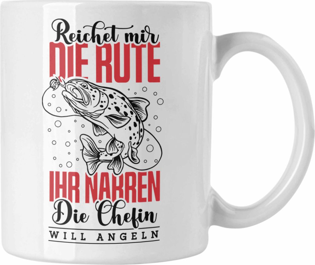 Trendation - Anglerin Frauen Tasse Geschenk Spruch Lustig Die Chefin Will Angeln Geschenkidee Geburtstag (Weiß)