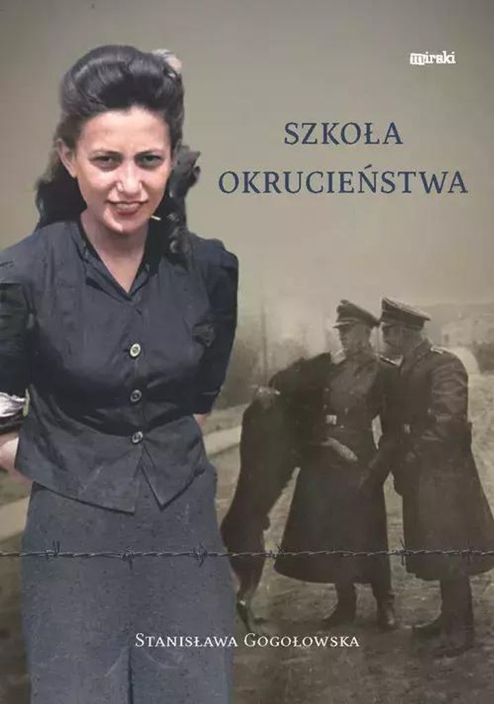 Szkoła okrucieństwa - Stanisława Gogołowska (Buch auf Polnisch)