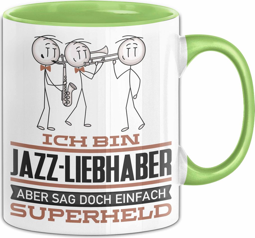 Jazz-Liebhaber Geschenk Tasse Ich Bin Jazz-Liebhaber Aber Sag Doch Einfach Superheld Lustige Geschenkdiee für Jazz-Liebhaber Kaffee-Becher (Grün)