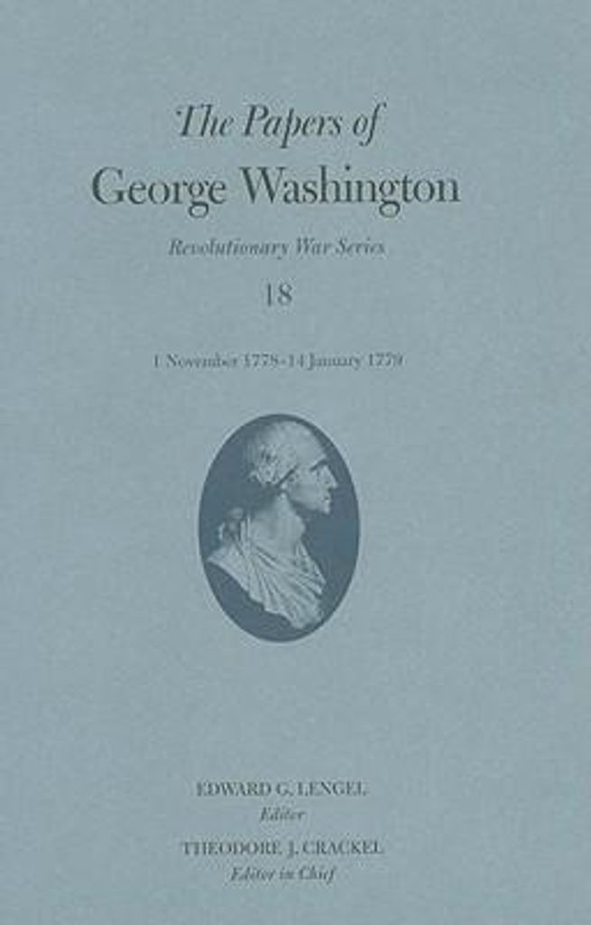 The Papers of George Washington Volume 18