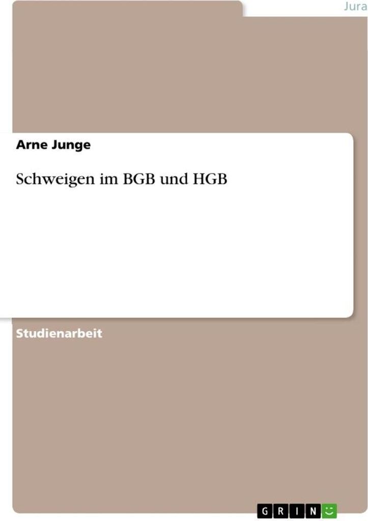 Schweigen im BGB und HGB