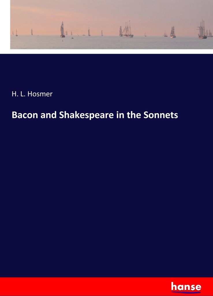 Bacon and Shakespeare in the Sonnets