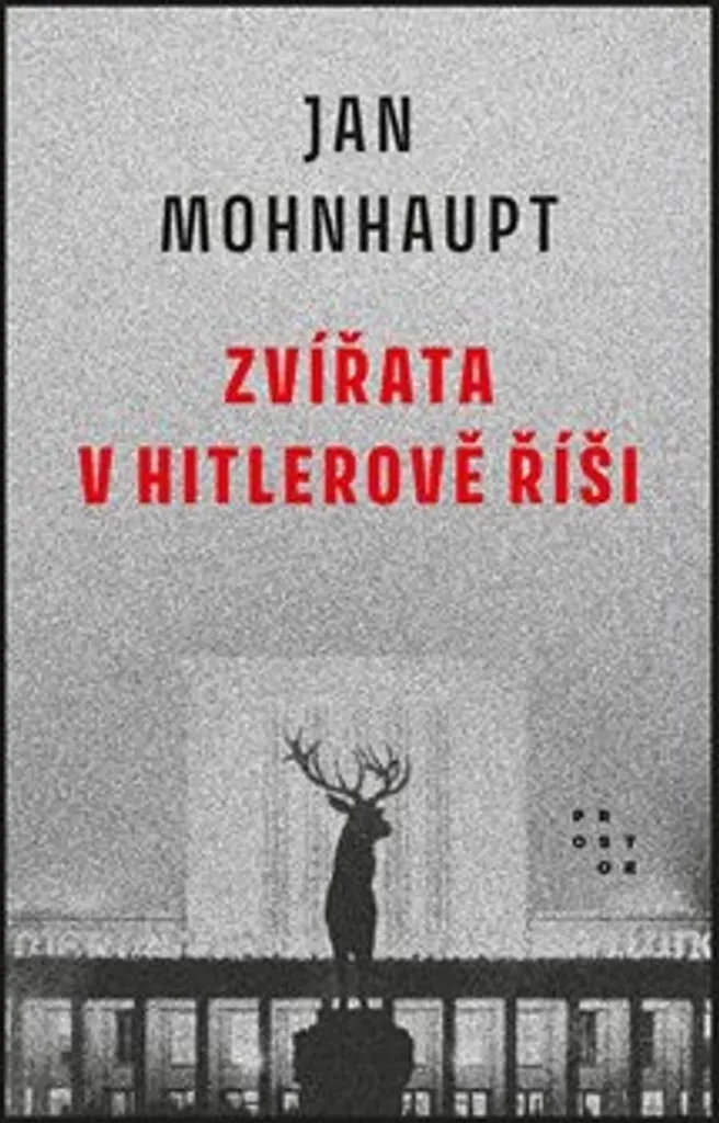 Livre d'histoire Jan Mohnhaupt : Les Animaux dans le Reich d'Hitler