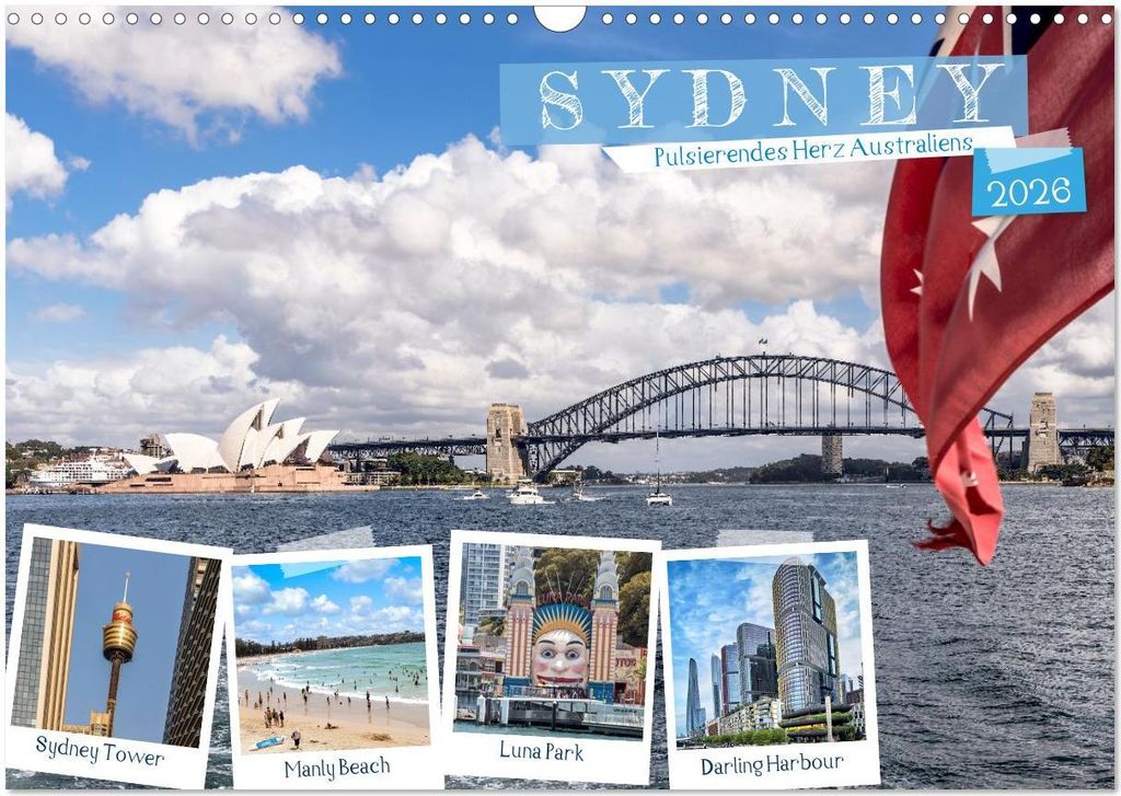 Sydney - Pulsierendes Herz Australiens (Wandkalender 2026 DIN A3 quer), CALVENDO Monatskalender